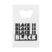 Zwart is zwart creditkaart flessenopener (Achterkant)