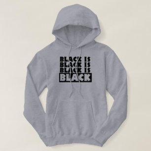 Zwart is zwart hoodie