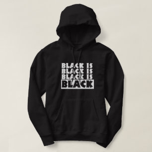 Zwart is zwart hoodie
