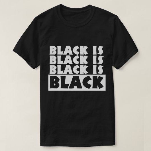 Zwart is zwart t-shirt (Design voorkant)