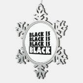 Zwart is zwart tin sneeuwvlok ornament (Rechts)