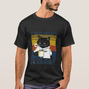Zwart Kat als Idiots op deze plek zouden kunnen vl T-shirt