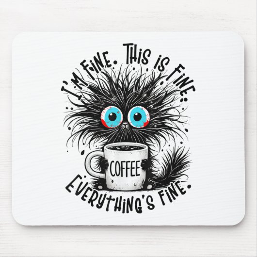 Zwart kat is prima in prima alles is prima leuk muismat (Voorkant)