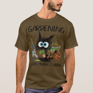 Zwart kat maakt tuinbouw omdat moord verkeerd is t-shirt