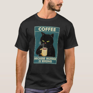 Zwart Kat Shirt Omdat Moord Verkeerd Is Koffie Bla