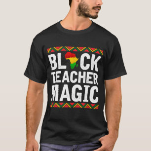 Zwart leraar Magic African American Black History T-shirt
