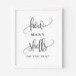 Zwart Manuscript hoeveel schalen u Zee Poster<br><div class="desc">Hoeveel schelpen zee je? Voeg een leuk spel toe aan je evenement met dit aanpasbare partijteken. Het kenmerkt een zwart manuscript en een eenvoudige typografie. Dit kisses-teken is perfect voor baby showers,  vrijgezellenfeesten,  trouwdouches en andere evenementen.</div>