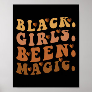 Zwart Meisjes Been Magic Melanin Afro Amerikaanse Poster