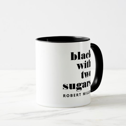 Zwart met twee suikers aangepaste naam koffie mok (Voorkant rechts)