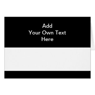 Zwart met wit gebied en aangepaste tekst.