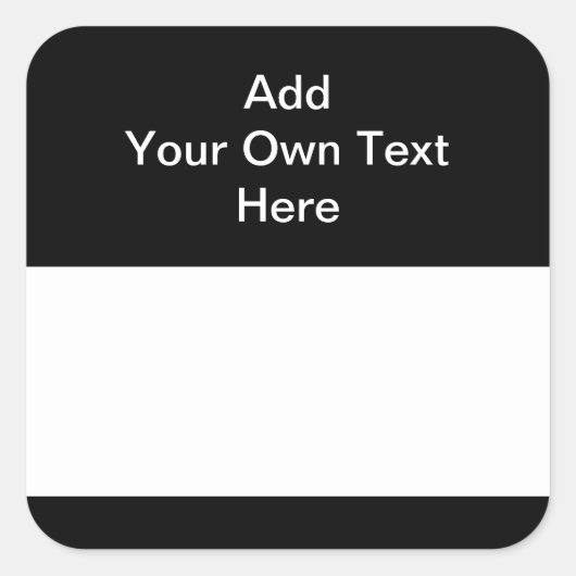 Zwart met wit gebied en aangepaste tekst. vierkante sticker (Voorkant)