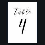 Zwart minimalistisch scriptwedijvernummer kaart<br><div class="desc">Elegant Table number 4 kaart voor trouwpartijen. De trouwlijstkaart bevat een prachtig zwart,  minimalistisch script. Andere nummers zijn beschikbaar. Ontworpen voor jou door Blackberry Boulevard.</div>