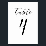 Zwart minimalistisch scriptwedijvernummer kaart<br><div class="desc">Elegant Table number 4 kaart voor trouwpartijen. De trouwlijstkaart bevat een prachtig zwart,  minimalistisch script. Andere nummers zijn beschikbaar. Ontworpen voor jou door Blackberry Boulevard.</div>