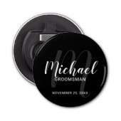 Zwart modern script - Aangepaste Groomsmen Button Flesopener (Voorkant)