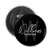 Zwart modern script - Aangepaste Groomsmen Button Flesopener (Voorkant)