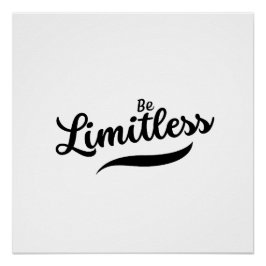 Zwart Modern Script Be Limitless Glossy Poster