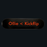zwart, Ollie < Kickflip Persoonlijk Skateboard<br><div class="desc">Een olilie is nooit beter dan een kickflip.</div>