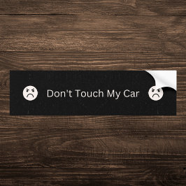 Zwart Raak mijn auto niet aan Bumpersticker