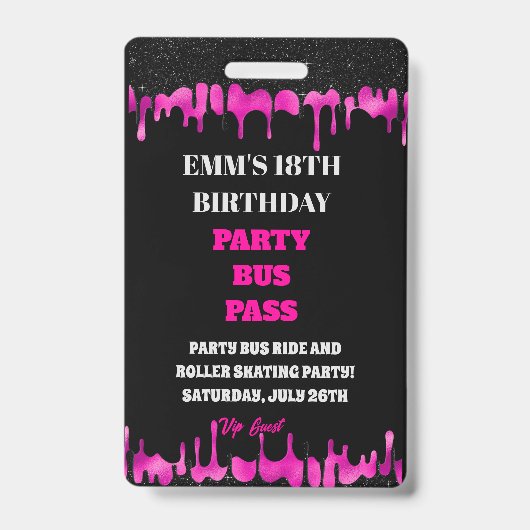 Zwart Roze Dripping Glitter 18 Verjaardag VIP Pass Badge (Voorzijde)