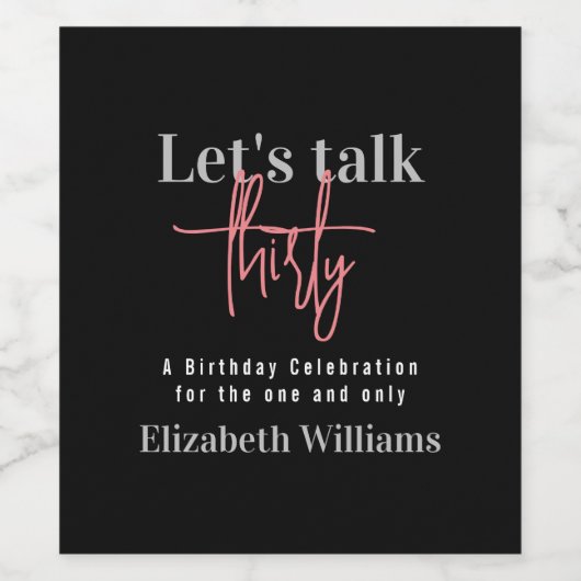Zwart Roze Laten we praten Dertig Verjaardagsfeest Wijn Etiket (Enkel label)