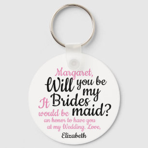 Zwart roze script zal je zijn Mijn Bridesmaid Sleutelhanger