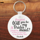 Zwart roze script zal je zijn Mijn Bridesmaid Sleutelhanger (Voorkant)