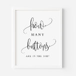 Zwart script hoeveel Buttonnen er in de pot zitten Poster<br><div class="desc">Hoeveel knopen zijn in de pot? Voeg een leuk spel toe aan je evenement met dit aanpasbare partijteken. Het kenmerkt een zwart manuscript en een eenvoudige typografie. Dit kisses-teken is perfect voor baby showers,  vrijgezellenfeesten,  trouwdouches en andere evenementen.</div>