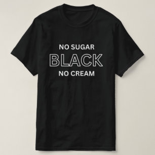 Zwart shirt zonder suiker zonder room, Zwart vrouw