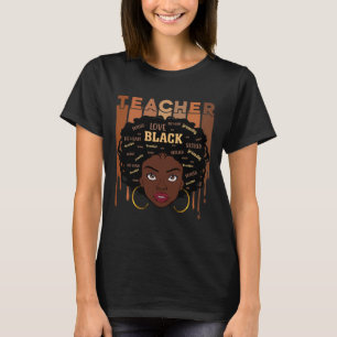 Zwart Smart Teacher Afro Love Melanin Black Histor T-shirt