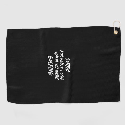 Zwart sorry voor wat ik zei grappig golfhanddoek (Horizontaal)