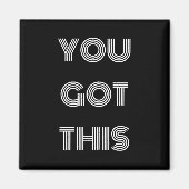 Zwart, speciaal gepersonaliseerd, JE HEBT DEZE Mot Magneet (Voorkant)