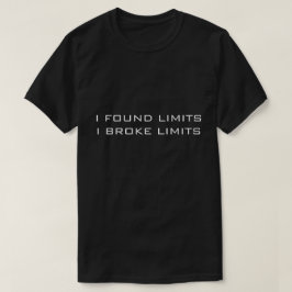 ZWART T T-SHIRT IK VOND GRENZEN IK BRAK GRENZEN