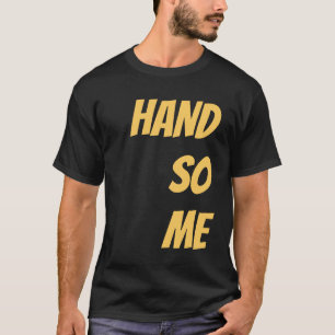 Zwart Voeg Jouw naam Slogan Gezegde Handsome Plain T-shirt