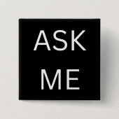 Zwart Vraag me Button Pin voor Vrijwilliger, zakel (Voorkant)