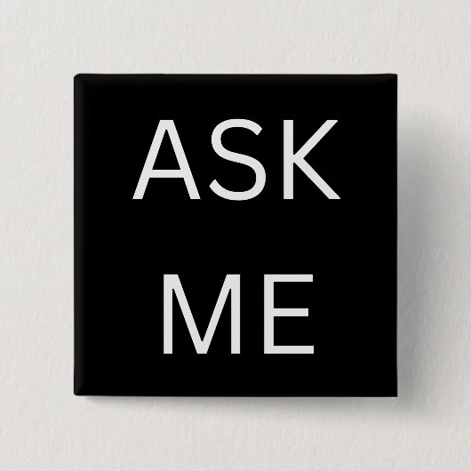 Zwart Vraag me Button Pin voor Vrijwilliger, zakel (Voorkant)