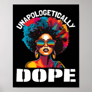 Zwart Vrouwen Unapologetisch Drug Juneteenth Zwart Poster