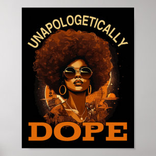 Zwart Vrouwen Unapologetisch Drug Juneteenth Zwart Poster