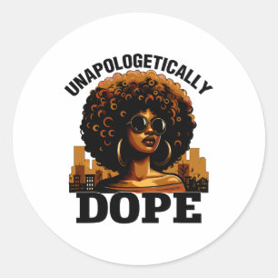 Zwart Vrouwen Unapologetisch Drug Juneteenth Zwart Ronde Sticker
