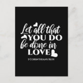 Zwart-wit 1 Korintiërs 16:14 Bijbelvers Briefkaart (Voorkant)