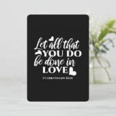 Zwart-wit 1 Korintiërs 16:14 Bijbelvers Kunst Feestdagenkaart (Staand voorkant)