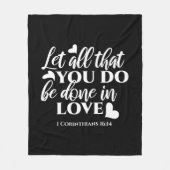 Zwart-wit 1 Korintiërs 16:14 Bijbelvers Kunst Fleece Deken (Voorkant)