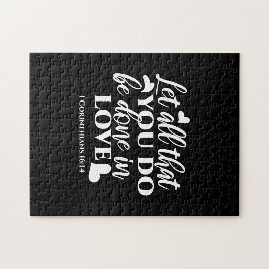 Zwart-wit 1 Korintiërs 16:14 Bijbelvers Kunst Legpuzzel (Horizontaal)