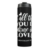 Zwart-wit 1 Korintiërs 16:14 Bijbelvers Kunst Thermosbeker (Voorkant)