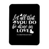 Zwart-wit 1 Korintiërs 16:14 Bijbelvers Magneet (Verticaal)