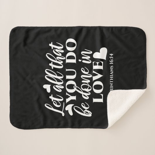 Zwart-wit 1 Korintiërs 16:14 Bijbelvers Sherpa Deken (Voorkant (horizontaal))