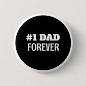 Zwart-wit #1 Papa Forever Vaderdag Gift Ronde Button 5,7 Cm (Voorkant)