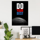 Zwart wit basketbal doe je beste Inspirerend Poster (Thuiskantoor)