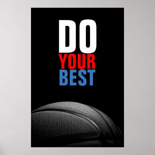 Zwart wit basketbal doe je beste Inspirerend Poster (Voorkant)