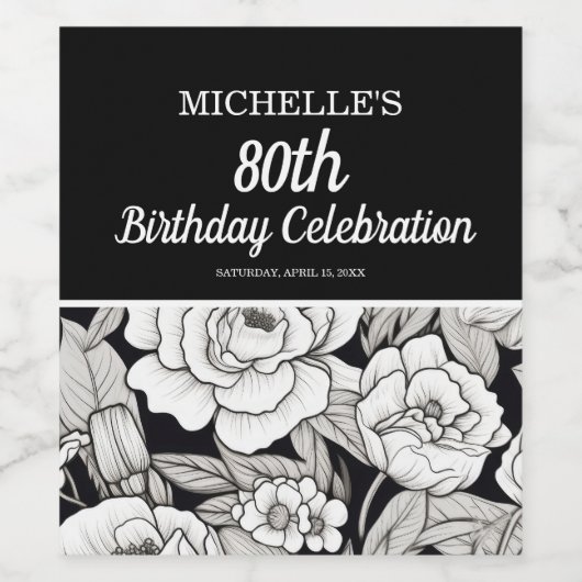Zwart Wit Bloemen 80e Verjaardag Wijn Etiket (Enkel label)