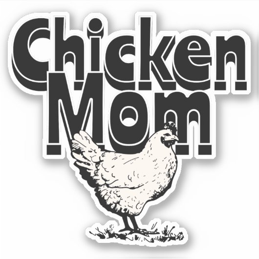 Zwart-wit Chicken Mom Sticker (Voorkant)